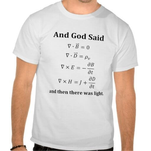 and_god_said_maxwells_equations_tee_shirt-r49de6c408fc24fe395922b6e65582514_804gs_512.jpg
