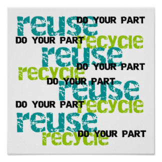 recycle_do_your_part_t_shirts_and_gifts_posters-ra77905649998450e9c7b650699a3609f_w2j_8byvr_324
