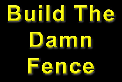 BuildTheDamnFence