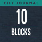 City Journal's 10 Blocks