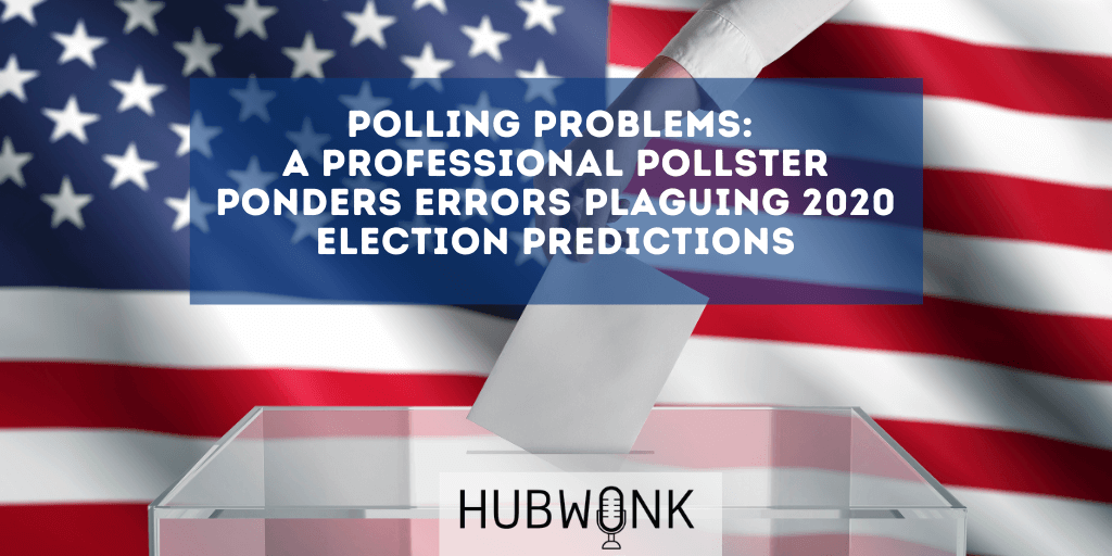 Polling Problems: A Professional Pollster Ponders Errors Plaguing 2020 Election Predictions
