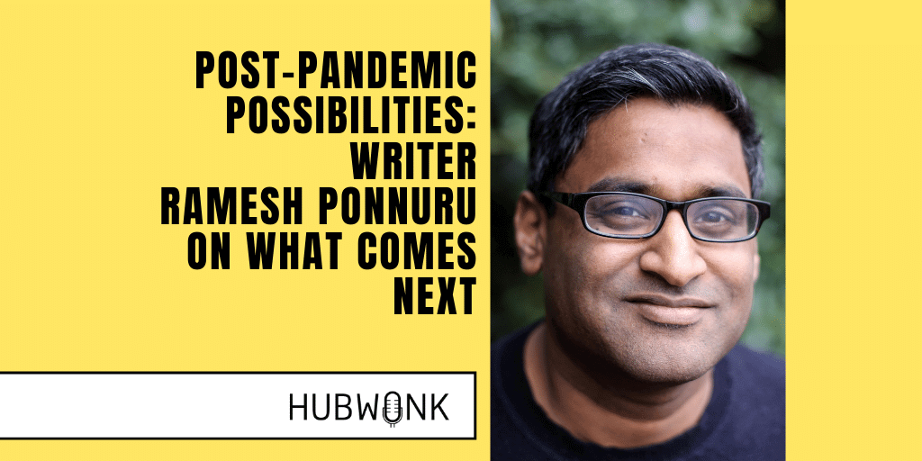 Post-Pandemic Possibilities: Writer Ramesh Ponnuru Offers Insight On What Comes Next