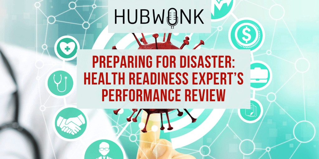 Preparing For Disaster: Health Readiness Expert’s Performance Review