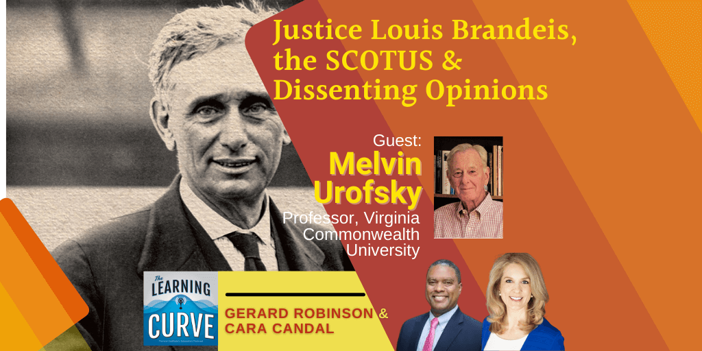 Law Prof. Melvin Urofsky on Justice Louis Brandeis, the SCOTUS, & Dissenting Opinions