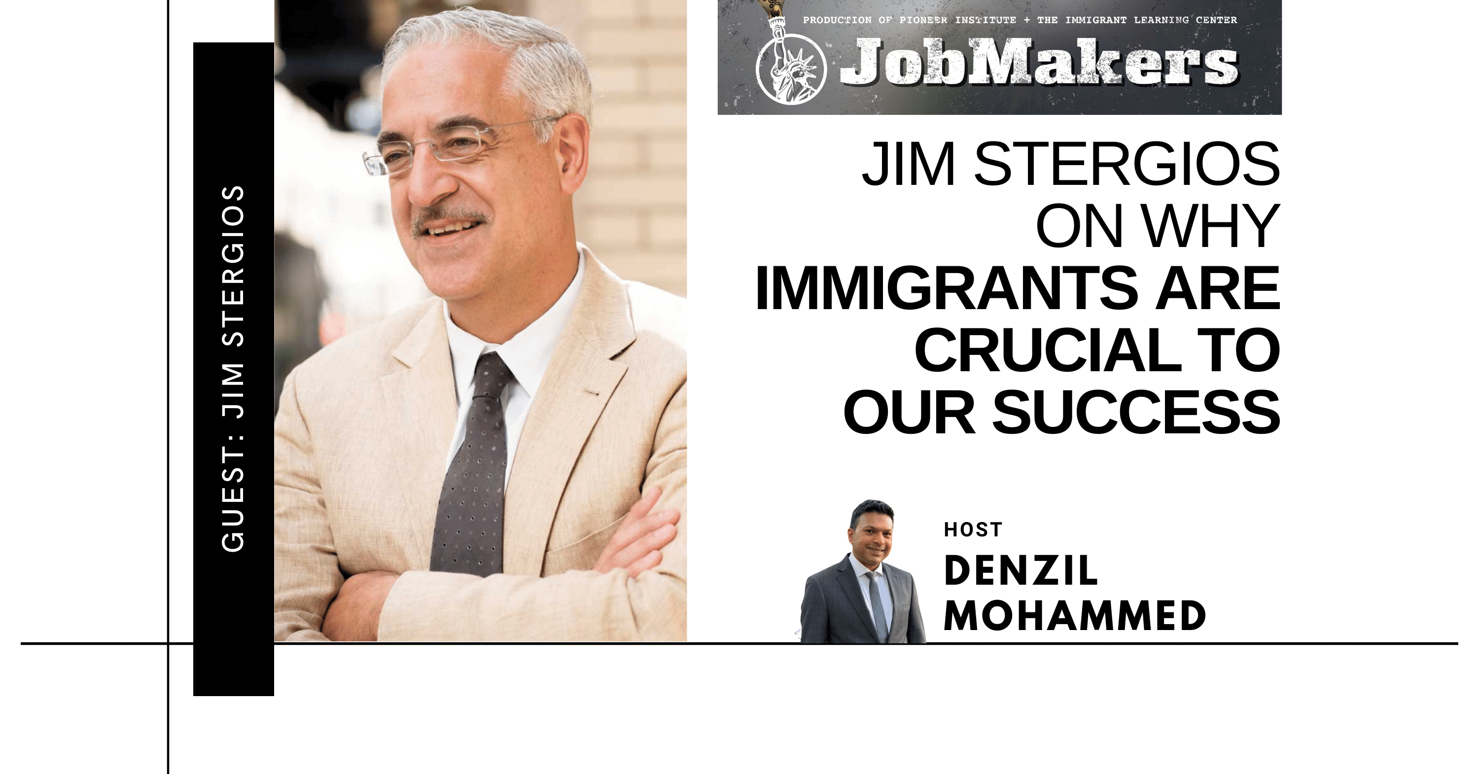 Jim Stergios on Why Immigrants Are Crucial to Our Success